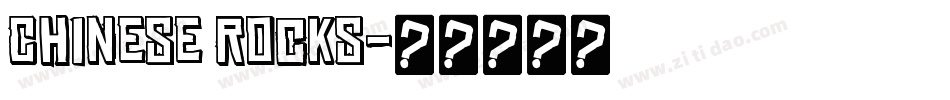 Chinese Rocks字体转换